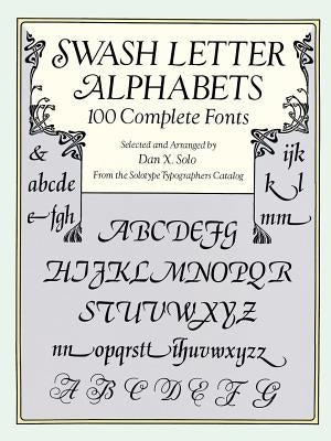 Swash Letter Alphabets by Solo, Dan X.