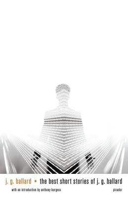 The Best Short Stories of J. G. Ballard by Ballard, J. G.