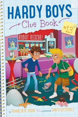 Robot Rescue!, 13 by Dixon, Franklin W.