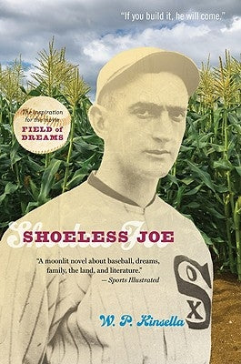 Shoeless Joe by Kinsella, W. P.