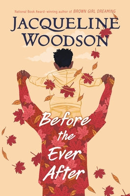 Before the Ever After by Woodson, Jacqueline