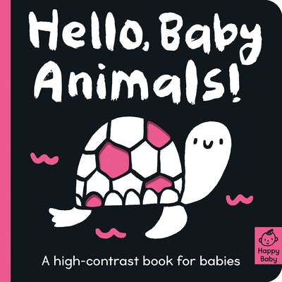 Hello Baby Animals!: A High-Contrast Book for Babies by Hepworth, Amelia