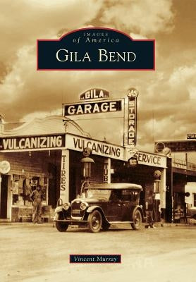 Gila Bend by Murray, Vincent