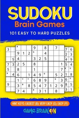 Sudoku Brain Games: 101 Easy To Hard Puzzles by Saldrick, Chris