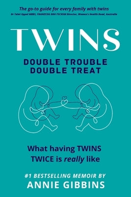 Twins: Double Trouble, Double Treat by Gibbins, Annie