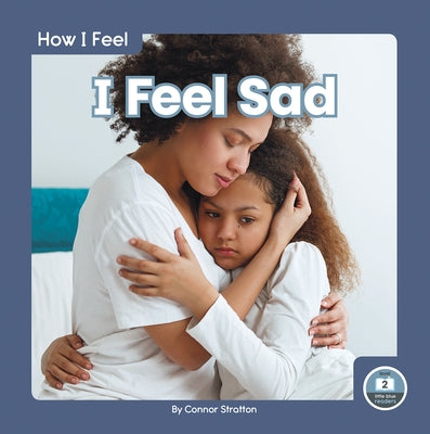 I Feel Sad by Stratton, Connor