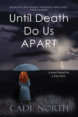 Until Death Do Us Apart by North, Cade