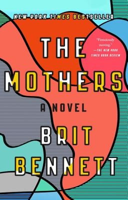 The Mothers by Bennett, Brit