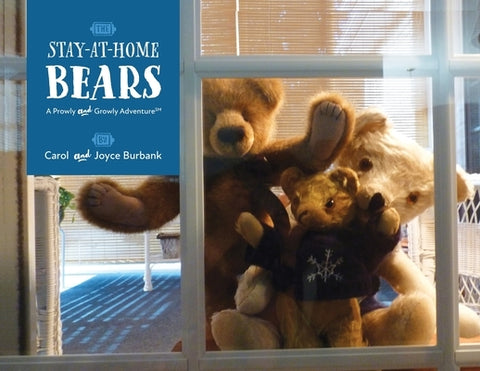 The Stay-At-Home Bears by Burbank, Carol