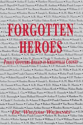 Forgotten Heroes of Greenville, SC by Wilbanks, William