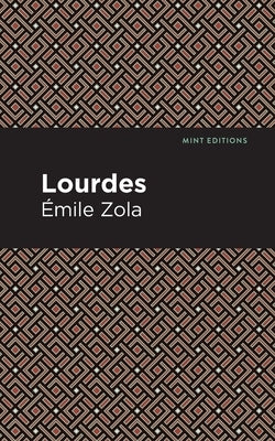 Lourdes by Zola, Émile