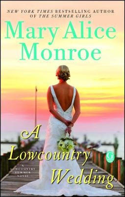 A Lowcountry Wedding, Volume 4 by Monroe, Mary Alice