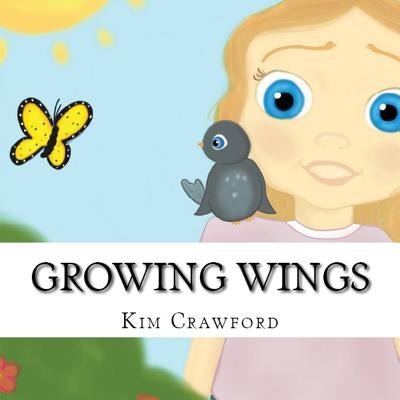 Growing Wings by Crawford, Kim
