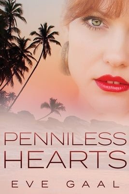 Penniless Hearts: Large Print Edition by Gaal, Eve