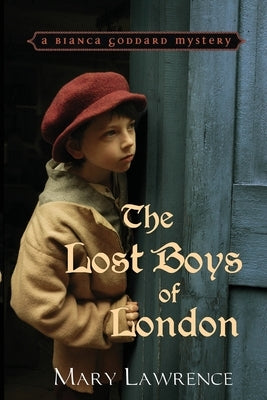 The Lost Boys of London by Lawrence, Mary
