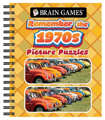 Brain Games - Picture Puzzles: Remember the 1970s by Publications International Ltd