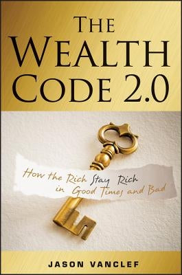 The Wealth Code 2.0 by Vanclef, Jason