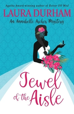 Jewel of the Aisle: A humorous cozy mystery novella by Durham, Laura
