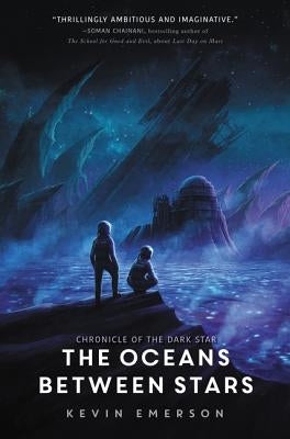The Oceans Between Stars by Emerson, Kevin
