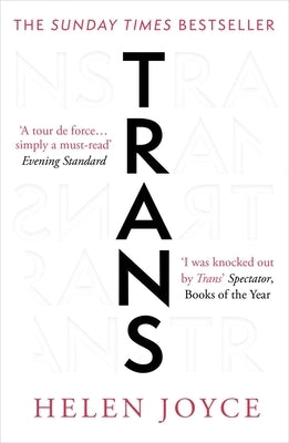 Trans: The Sunday Times Bestseller by Joyce, Helen