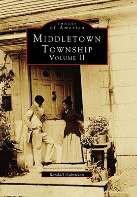 Middletown Township, Volume II by Gabrielan, Randall