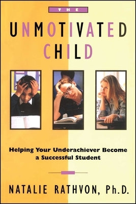 Unmotivated Child by Rathvon, Natalie