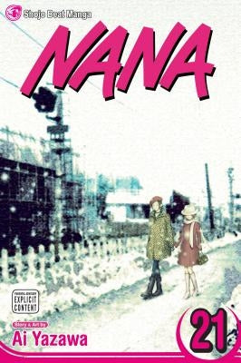 Nana, Volume 21 by Yazawa, Ai