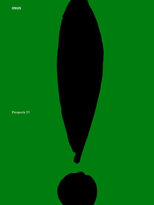 Perspecta 53: Onus by Acheatel, Caroline