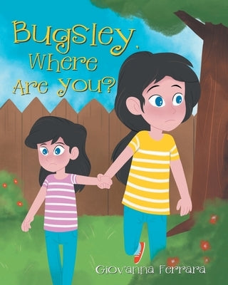 Bugsley, Where Are You? by Ferrara, Giovanna