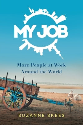 My Job by Skees, Suzanne