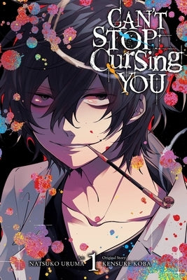 Can't Stop Cursing You, Vol. 1 by Koba, Kensuke
