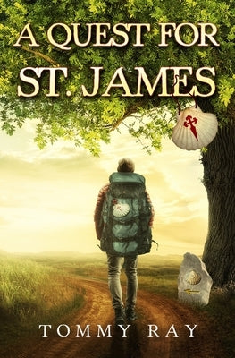 A Quest for St. James by Ray, Tommy