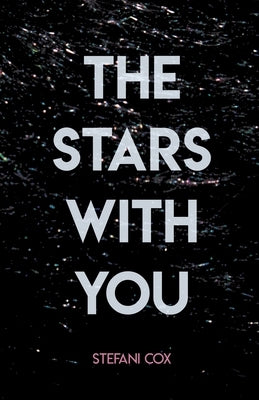 The Stars With You by Cox, Stafani