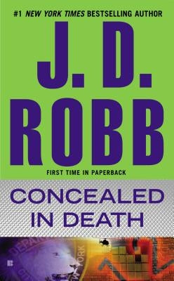 Concealed in Death by Robb, J. D.