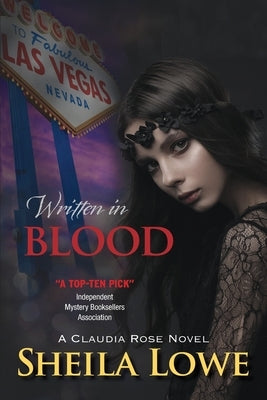 Written in Blood: A Claudia Rose Novel by Lowe, Sheila