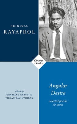 Angular Desire: Selected Poems and Prose by Krätli, Graziano