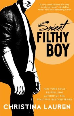 Sweet Filthy Boy: Volume 1 by Lauren, Christina