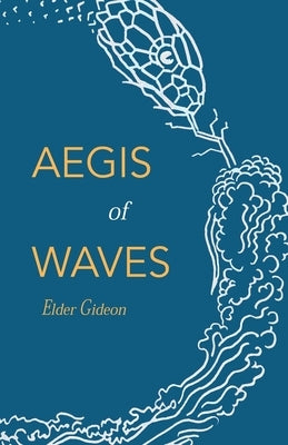 Aegis of Waves by Gideon, Elder