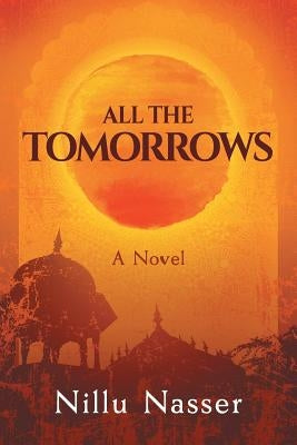 All the Tomorrows by Nasser, Nillu