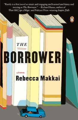 The Borrower by Makkai, Rebecca