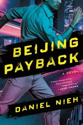 Beijing Payback by Nieh, Daniel