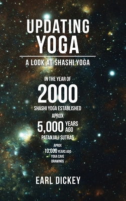 Updating Yoga: A Look at Shashi Yoga by Dickey, Earl