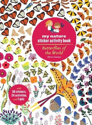 Butterflies of the World: My Nature Sticker Activity Book by Cosneau, Olivia