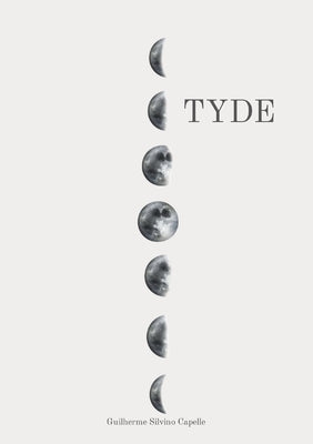 Tyde by Silvino Capelle, Guilherme