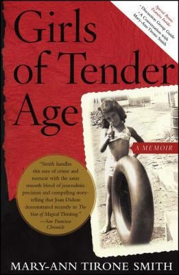 Girls of Tender Age: A Memoir by Tirone Smith, Mary-Ann