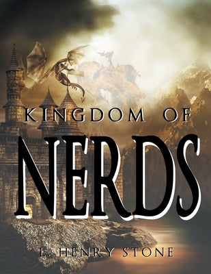 Kingdom of Nerds by Holcomb, Lyndon