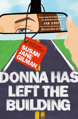 Donna Has Left the Building by Gilman, Susan Jane