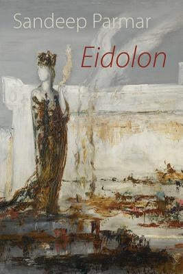 Eidolon by Parmar, Sandeep