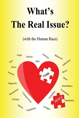 What's the Real Issue?: (with the Human Race) by Pittz, Kenneth R.