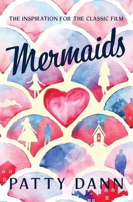 Mermaids by Dann, Patty